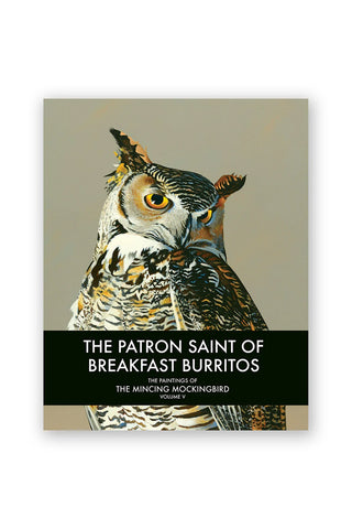 The Patron Saint Of Breakfast Burritos Fine Art Book Volume V